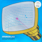 STEREOLAB - PULSE OF THE EARLY BRAIN [SWITCHED ON VOLUME 5