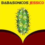 BABASONICOS - JESSICO