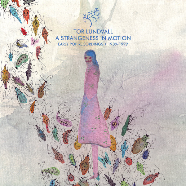 DAIS130LP.jpg TOR LUNDVALL - A Strangeness In Motion: Early Pop Recordings 1989-1999 - Image 1