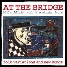DAMGOOD22LP.jpg BILLY CHILDISH & THE SINGING LOINS - AT THE BRIDGE Vinyl Record - Image 1