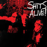 THE SNIVELLING SHITS - SHITS ALIVE!