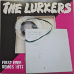 THE LURKERS - FIRST EVER DEMOS 1977