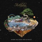 ANTIBALAS - WHERE THE GODS ARE IN PEACE Vinyl Record