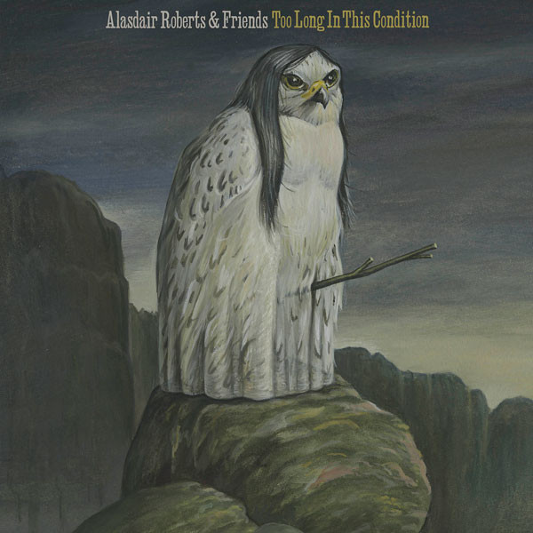 DC421LP.jpg ROBERTS ALASDAIR/AND FRIENDS - TOO LONG IN THIS CONDITION - Image 1