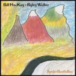 BILL MACKAY & RYLEY WALKER - SPIDERBEETLEBEE Vinyl Record