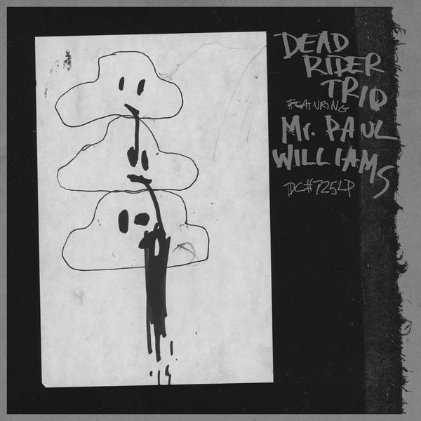 DC725.jpg DEAD RIDER TRIO - Dead Rider Trio (Feat. Mr.Paul Williams) - Image 1