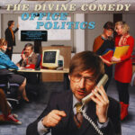 THE DIVINE COMEDY - OFFICE POLITICS