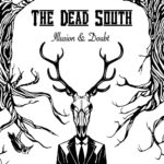 DEAD SOUTH THE - ILLUSION & DOUBT