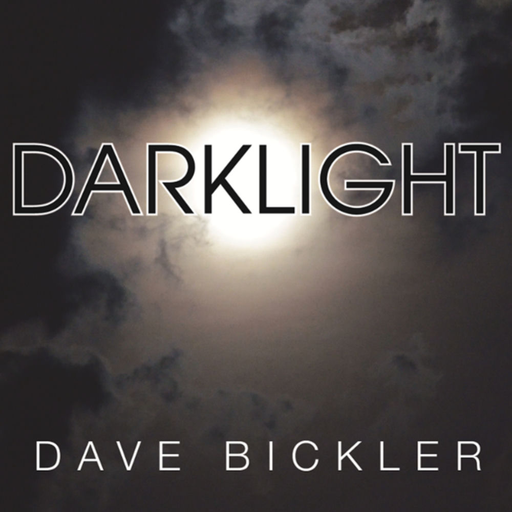DEKO1022-1.jpg DAVE BICKLER - DARKLIGHT - Image 1