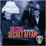 SECRET AFFAIR - So Cool - The Very Best Of