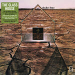 GLASS HOUSE - INSIDE THE GLASS HOUSE