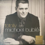 BUBLE MICHAEL - DELETED - TOTALLY