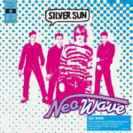 SILVER SUN - NEW WAVE