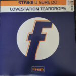 STRIKE/LOVESTATION - U SURE DO/TEARDROPS