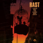 RAST - I Know Why The Caged Bird Sings