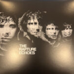 THE RAPTURE - ECHOES