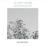STUART BOGIE - MORNINGSIDE