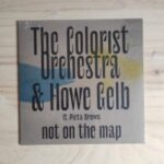 COLORIST ORCHESTRA & HOWE - NOT ON THE MAP Vinyl Record