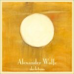 ALEXANDER WOLFE - SKELETONS Vinyl Record