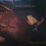 ISRAEL VIBRATION - FREE TO MOVE