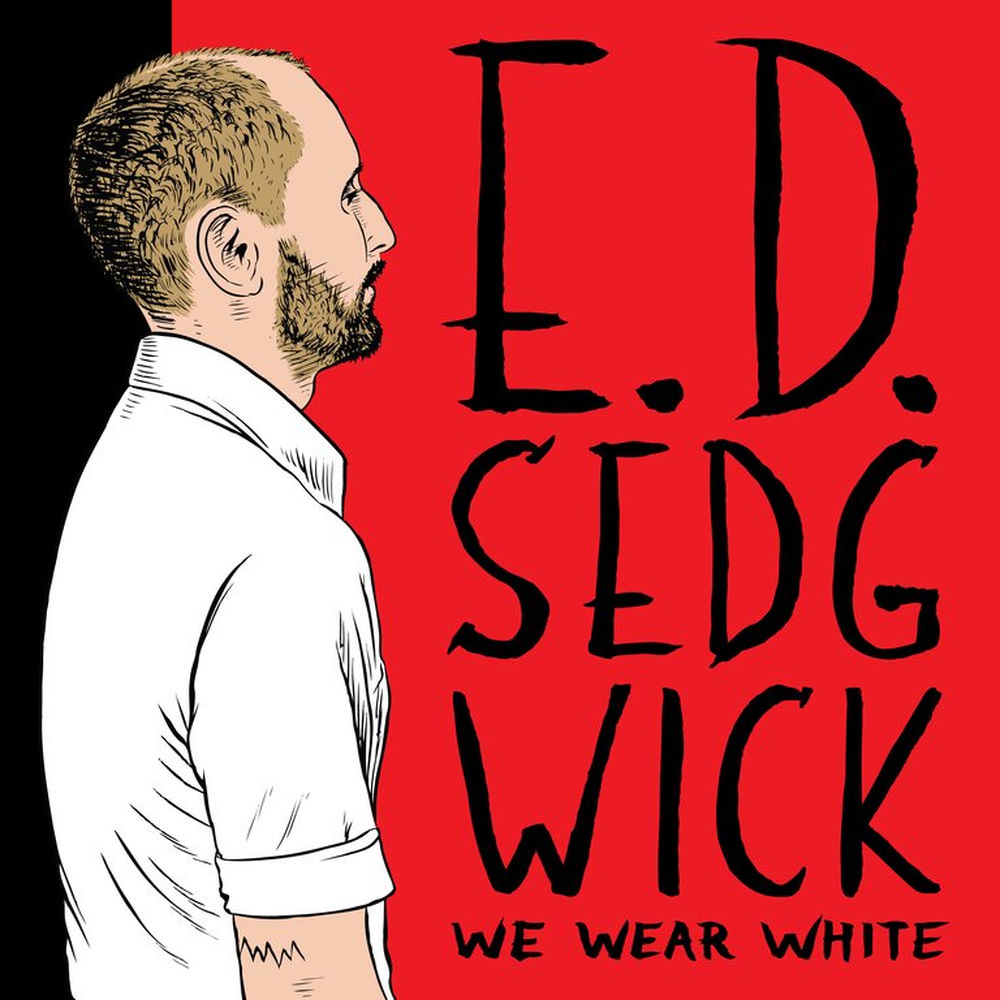 DIS175V.jpg E.D. SEDGWICK - WE WEAR WHITE - Image 1