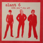 SLANT 6 - SODA POP RIP OFF