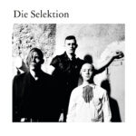 DIE SELEKTION - DIE SELEKTION