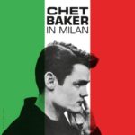 CHET BAKER - In Milan (Numbered Edition) (Clear Vinyl)