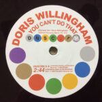 DORIS WILLINGHAM & PAT HERVEY WITH THE TIARAS - You Cant Do That / Cant Get You Out Of My Mind