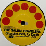 THE SALEM TRAVELERS - TELL IT LIKE IT IS/GIVE ME LIBERTY OR DEATH