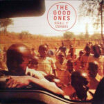 THE GOOD ONES - KIGALI Y√à IZAHABU