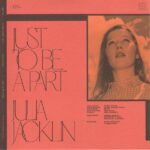 BILL FAY & JULIA JACKLIN - JUST TO BE A PART Vinyl Record
