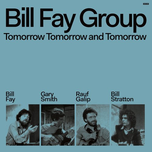 DOC345LP.jpg BILL FAY GROUP - TOMORROW TOMORROW AND TOMORROW Vinyl Record - Image 1