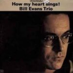 BILL EVANS - How My Heart Sings! Vinyl Record