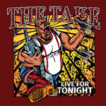 THE TAKE - LIVE FOR TONIGHT