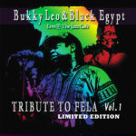 Bukky Leo, Black Egypt & Noah Priddle - Tribute to Fela, Vol. 1 (Live at the Jazz Cafe)