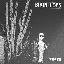 DRUNKENSAILOR083.jpg BIKINI COPS - THREE Vinyl Record - Image 1