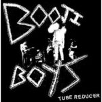 BOOJI BOYS - TUBE REDUCER Vinyl Record