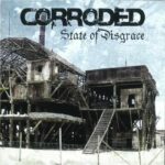 CORRODED - STATE OF DISGRACE Vinyl Record