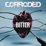 CORRODED - BITTER Vinyl Record