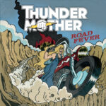 THUNDERMOTHER - ROAD FEVER