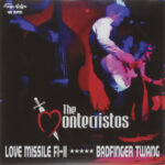 THE MONTE CRISTOS - LOVE MISSILE F1-11