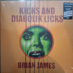 BRIAN JAMES - KICKS AND DIABOLIK LICKS