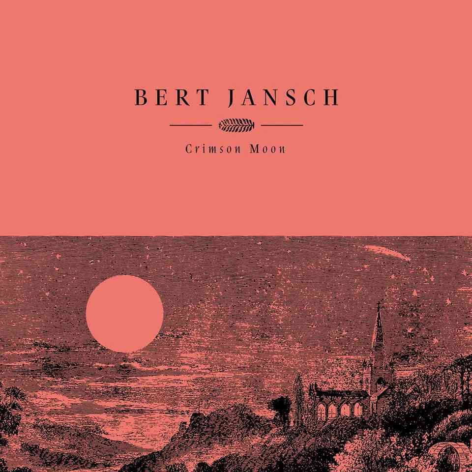 EARTHLP044R.jpg BERT JANSCH - CRIMSON MOON (RED VINYL) Vinyl Record - Image 1