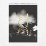 SILVER SNAKES - DEATH AND THE MOON