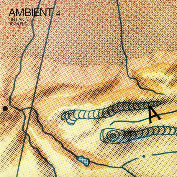 ENOLP8.jpg Brian Eno - Ambient 4: On Land - Image 1