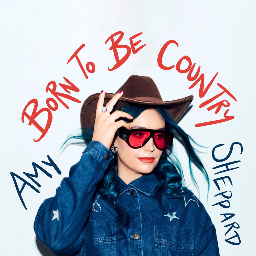 EOS017V.jpg SHEPPARD AMY - BORN TO BE COUNTRY - Image 1