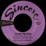 RENALDO DOMINO - I'LL GET YOU BACK/TWO YEARS FOUR DAYS