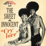 THE SWEET & INNOCENT & THE MEMPHIS MUSTANGS - CRY LOVE
