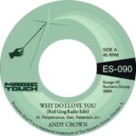 ANDY CROWN & MAGIC TOUCH - WHY DO I LOVE YOU B/W WHY DO I LOVE YOU Vinyl Record